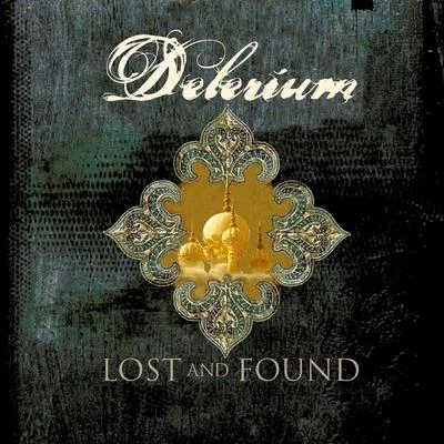 Lost and Found Remixes - EP 專輯 Delerium