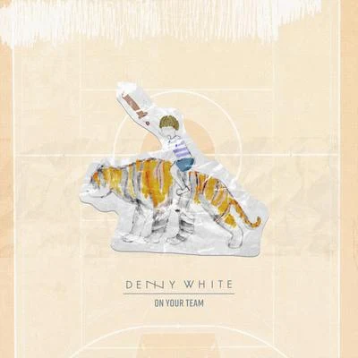 On Your Team 專輯 Denny White