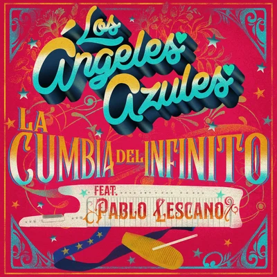 La Cumbia del Infinito 專輯 Los Angeles Azules