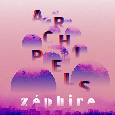 Zephire Archipels