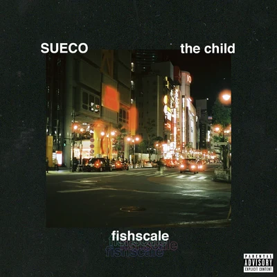 Fishscale 专辑 Sueco The Child/Jady