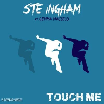 Touch Me 專輯 Ste Ingham