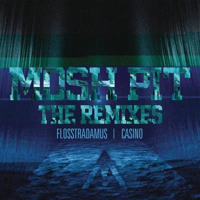 Mosh Pit (The Remixes) 專輯 Kid Sister/Flosstradamus