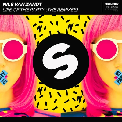 Nils van Zandt Life Of The Party (The Remixes)