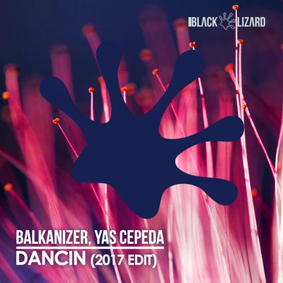 Dancin (2017 Radio Edit) 專輯 Balkanizer