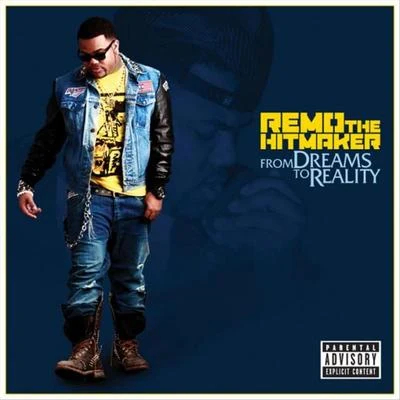 From Dreams to Reality 专辑 Mr. Lucky/Remo The Hitmaker