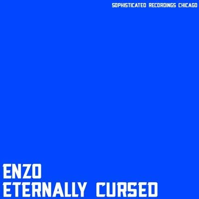 Eternally Cursed 專輯 ENZO/Niels Geusebroek/Max Graham/Zaa/Cosmic Gate