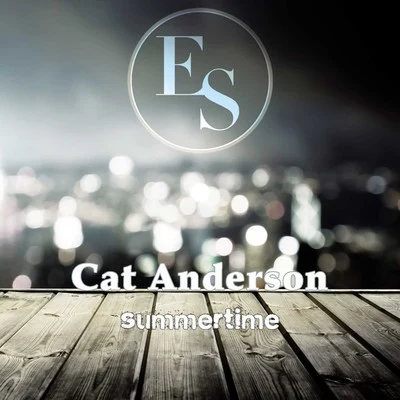 The Ellington All StarsCat Anderson Summertime