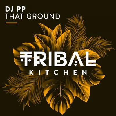 That Ground 專輯 DJ PP