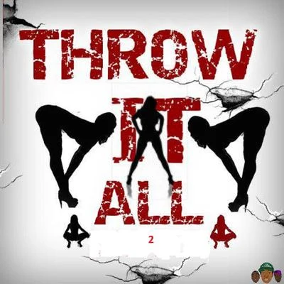 Throw It All 2 專輯 Polo Don Red/Shadoe