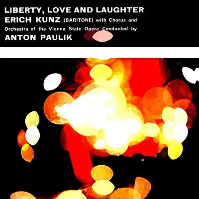 Liberty, Love And Laughter 專輯 Anton Paulik/The Vienna State Opera Orchestra