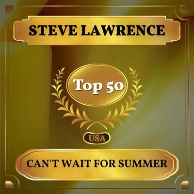 Steve Lawrence Cant Wait for Summer (Billboard Hot 100 - No 42)