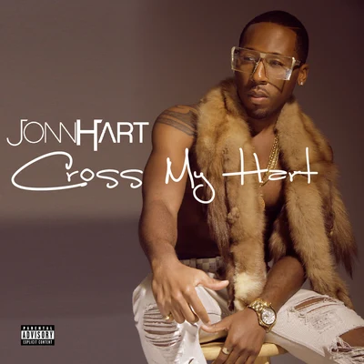 Jonn Hart Cross My Hart