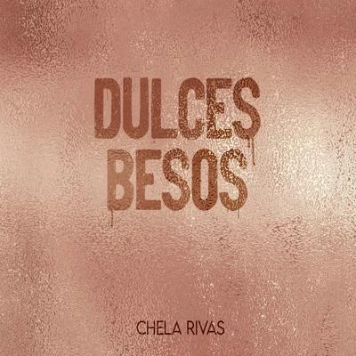 Dulces Besos (feat. Tony Dark Eyes) 專輯 JSanz/Chela Rivas