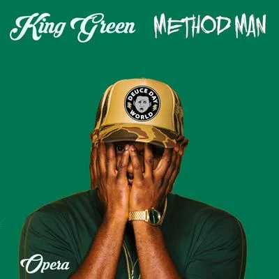 Opera (feat. Method Man) 专辑 King Green