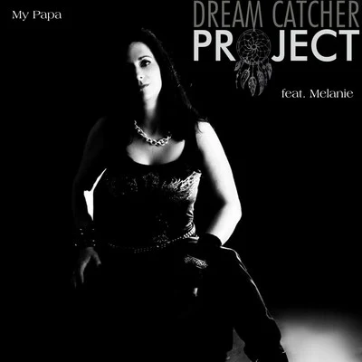 My Papa 專輯 Dream Catcher Project/Michelle