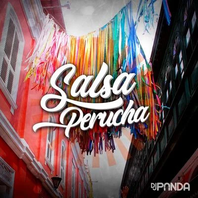 Salsa Perucha 專輯 DJ Panda