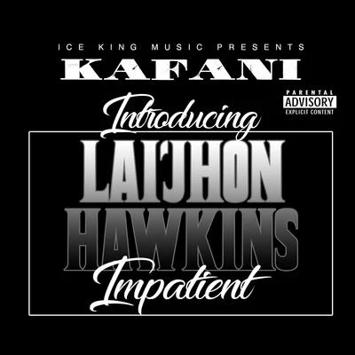 Impatient 專輯 Kafani/Rayven Justice