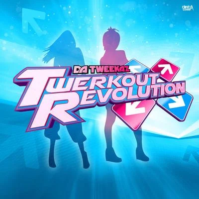 Twerkout Revolution 专辑 Da Tweekaz