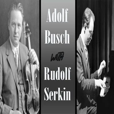 Adolf Busch with Rudolf Serkin 专辑 David FrühwirthHenri Sigfridsson/Adolf Busch