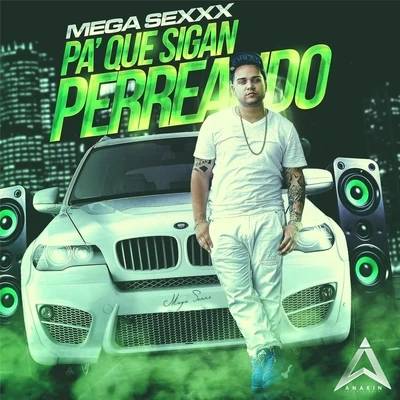 Pa Que Sigan Perreando 專輯 Jayma/Mega Sexxx/Dalex/Nicky Jam