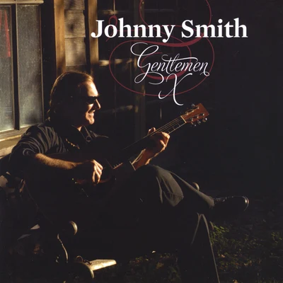 Gentlemen X 專輯 Johnny Smith