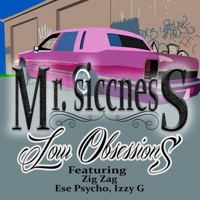 Low Obsessions (feat. Zig Zag, Ese Psycho & Izzy G) 專輯 Zig Zag/Tonic Alize/Platinum