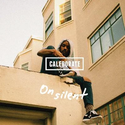 On Silent - Single 專輯 Caleborate