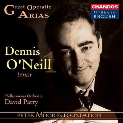 GREAT OPERATIC ARIAS (Sung in English), VOL. 3 - Dennis O&#x27;Neill 专辑 Dennis O'Neill