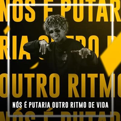 Nós É Putaria Outro Ritmo de Vida 專輯 Dj Luanzinho/FP do Trem Bala/MC ML