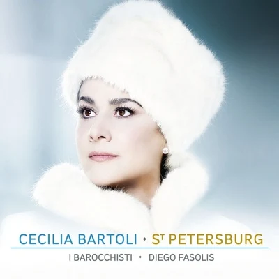 St Petersburg 專輯 I Barrochisti/Cecilia Bartoli/Diego Fasolis