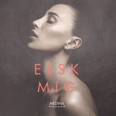 Elsk Mig 專輯 Medina