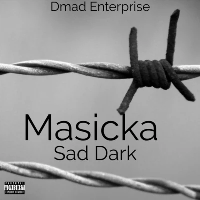 Sad Dark 专辑 Notnice/Masicka