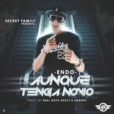 Aunque Tenga Novio 專輯 Endo/Benny Benni/Pacho El Antifeka