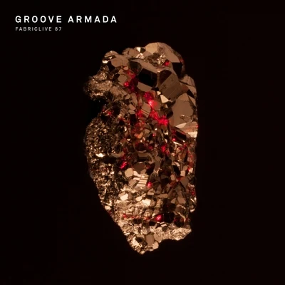 FABRICLIVE 87: Groove Armada 专辑 Groove Armada