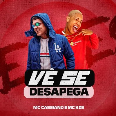 Vê Se Desapega 專輯 Dodida/MC Moisa/MC Gudan/Mc Vitão Do Savoy/Mc Cassiano