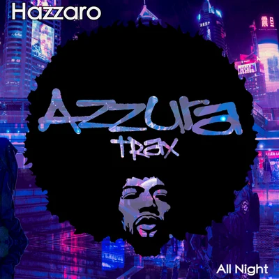 All Night 專輯 Hazzaro