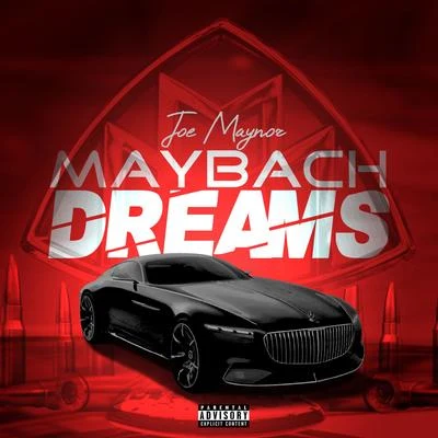 Maybach Dreams 专辑 Joe Maynor