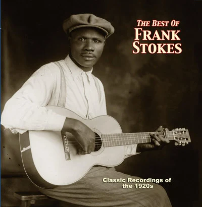 Frank StokesThe Beale Street Sheiks The Best Of Frank Stokes