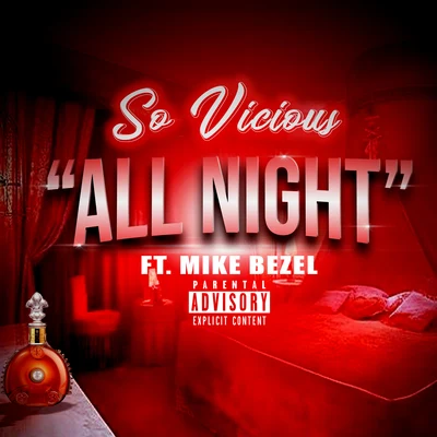 All Night (feat. Mike Bezel) 專輯 So Vicious