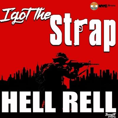 I Got the Strap 专辑 Hell Rell/spud mack