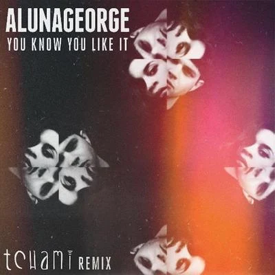 You Know You Like It (Tchami Remix) 專輯 AlunaGeorge/King Henry/Sonny Fodera