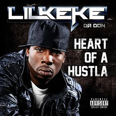 Heart of a Hustla 专辑 Lil' Keke