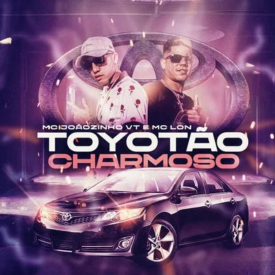 Toyotão Charmoso 专辑 Mc Kadu/Mc Dimenor Dr/MC Joãozinho VT