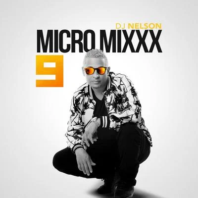 Micro Mixx Vol. 9 專輯 DJ Nelson