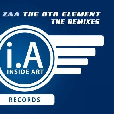 ZaaLeonard ACaRiEugenio TokarevMino Safy The 8Th Element (Remixes)