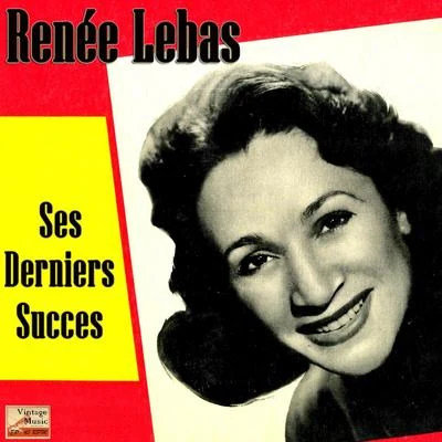 Vintage French Song No. 129 - EP: Ses Derniers Succes 专辑 Renée Lebas/Les Blue Stars/Wal-Berg Et Son Orchestre/Emil Stern et son Orchestre