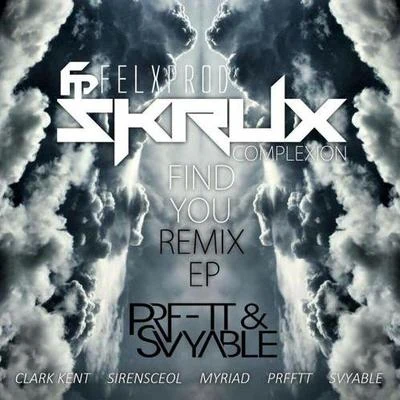 find you(PR FF TTS V與able remix) 專輯 Felxprod/Skrux