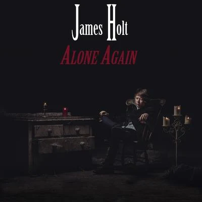 Alone Again 專輯 James Holt/Giulio Rondo