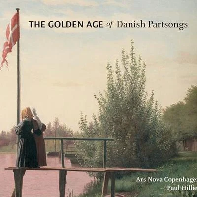 Vocal Music - NIELSEN, C.KUHLAU, F.WEYSE, C.E.F.HARTMANN, J.P.E. (The Golden Age of Danish Partsongs) (Ars Nova Copenhagen, Hillier) 專輯 Paul Hillier